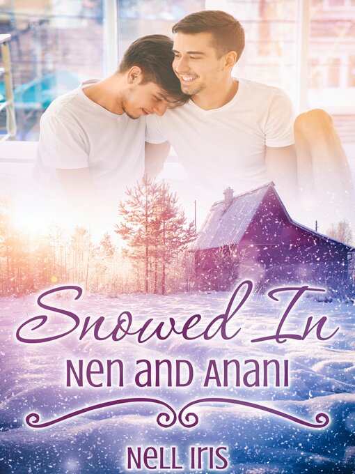 Title details for Snowed In by Nell Iris - Available